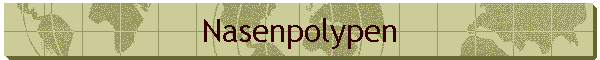 Nasenpolypen