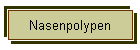 Nasenpolypen