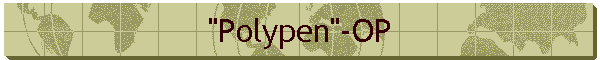 "Polypen"-OP